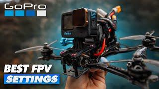 BEST FPV GOPRO SETTINGS | Cinematic FPV Camera Settings | GoPro Hero 12