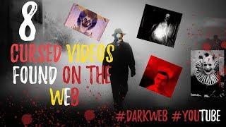 TOP 8 CURSED VIDEOS FROM THE DARK WEB ( #CURSED #DARKWEB #CREEPY )