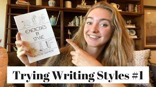 Trying Different Writing Styles #1 // Exercises In Style