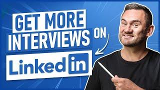 How to use LinkedIn to land job interviews