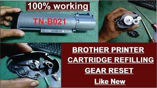 Brother TN-B021 Toner Cartridge Refill & Reset Toner | Reset the Gear | Toner  Replace the Error