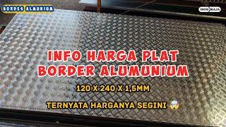 info harga plat bordes almunium tebal 1,5mm tebaru 2024