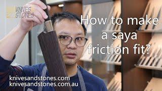 How to friction fit a knife saya