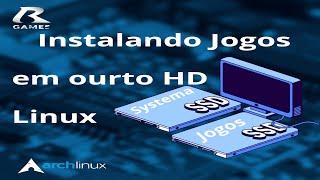 Instalando jogos em outro HD Linux.