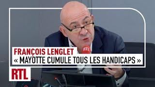 François Lenglet : "Mayotte, le département oublié, cumule tous les handicaps !"