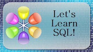 Let's Learn SQL! Lesson 31 : The Left Outer Join