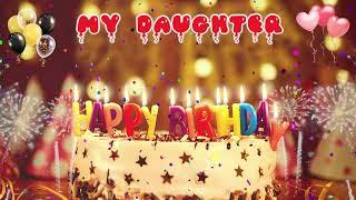 MY DAUGHTER birthday song – Happy Birthday My Daughter