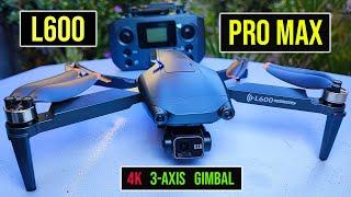 L600 PRO MAX | GPS | 4K EIS 3-AXIS GIMBAL | REVIEW | UNBOXING | FLIGHT TEST