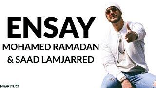 Mohamed Ramadan & Saad Lamjarred - Ensay (Lyrics)