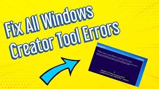 How to Fix All Windows 10 Media Creation Tool Error 2019 (There was a Problem Running this Tool)