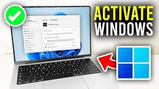 How To Activate Windows 11 - Full Guide