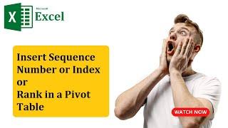 Excel - Insert a Sequence Number or Index or Rank in a Pivot Table