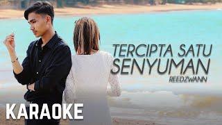 Reedzwann - Tercipta Satu Senyuman Karaoke Official