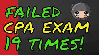 Failed the CPA Exam 19 Times