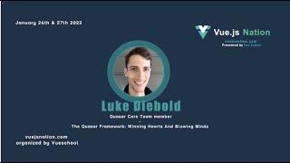 The Quasar Framework: Winning Hearts and Blowing Minds by Luke Diebold: Vue.js Nation 2022