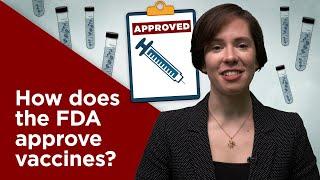 How does the FDA approve vaccines?