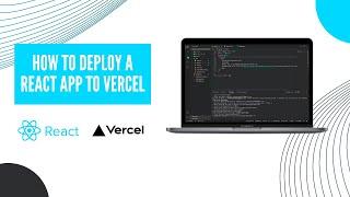 How to Deploy a Frontend React App on Vercel in Minutes