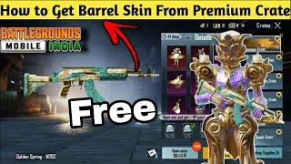 How to get M762 Barrel Skin in New Premium Crate BGMI Me New premium Crate ku Nhi aya