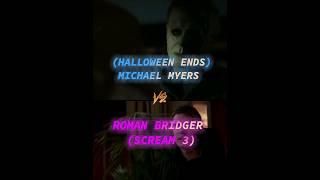 (Halloween Ends) Michael Myers vs Roman Bridger (Scream 3) @HorrorMovieEditz