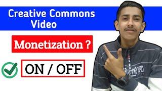 Can i monetize creative commons videos on youtube | Creative Commons Video Monetization