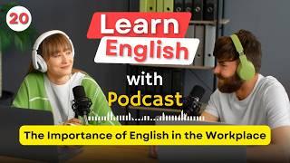 Learn English Fast with Podcasts Conversation  | Season 1 Episode 20 | English Listening Podcasts