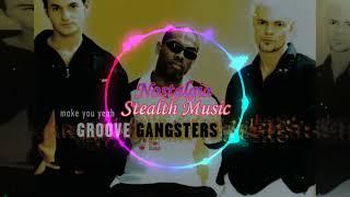 Groove Gangsters  - Make You Yeah