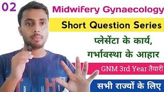 GNM 3rd Year Exam की तैयारी 2022-23, Gynaecology Midwifery, Placenta, Pregnency Diet @NursingGyan