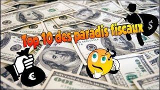 TOP 10 DES PARADIS FISCAUX DANS LE MONDE