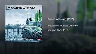 Peace of Islam Pt 2 by Weapon of Musical Defense - WMDRock