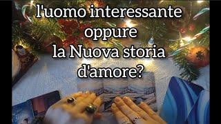 l'Uomo interessante oppure la Nuova storia d'amore? #tarotoracle #tarocchi