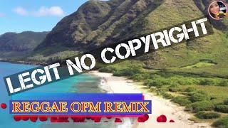 NO CPR BEST OF OPM REGGAE REMIX FOR LIVE STREAMING