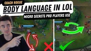 Why BODY LANGUAGE Is The Most Important Micro Skill In Lol - Play Like A Pro