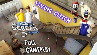 Ice Scream 5 With Flying Glitch Full Gameplay