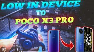 LOW END DEVICE TO POCO X3 PRO || LOW END DEVICE PRO PLAYER