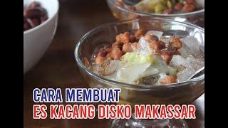 Cara Membuat Es Kacang Disko Makassar ala Dapur KOBIS