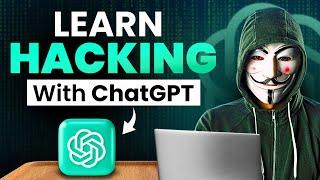 Master HACKING With ChatGPT in 2024! (Full Guide)