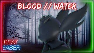 [Beat Saber] Blood // Water (Grandson)