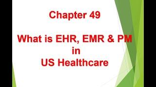 What is EHR & PM System in US Healthcare - Chapter 49