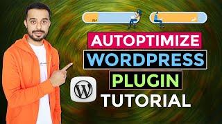 Autoptimize WordPress Plugin Tutorial | Best WordPress Optimization Plugin 2023