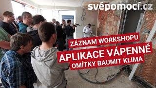 Aplikace vápenné omítky Baumit KlimaWhite - celý záznam workshopu