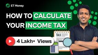 How to Calculate your Income Tax? Step-by-Step Guide for Income Tax Calculation
