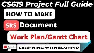 Work Plan| How to make Work Plan/Gantt chart| Work Plan in SRS| Final Project CS619