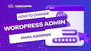 How To Change WordPress Admin Email Address