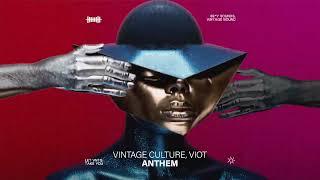 Vintage Culture, Viot - Anthem