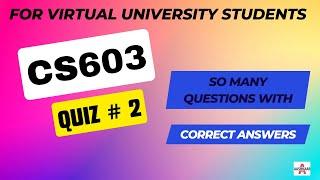 CS603 QUIZ 2 SOLUTION TOPIC # 103 - 149(Post Midterm) | CS603 QUIZ # 2 | CS603 QUIZ NO. 2