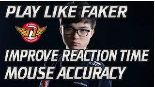 How To Improve Your Reaction Time & Mouse Accuracy - FAKERS TRAINING METHOD!