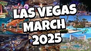 What's NEW in Las Vegas for MARCH 2025!