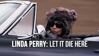 Linda Perry: Let It Die Here - Official Trailer