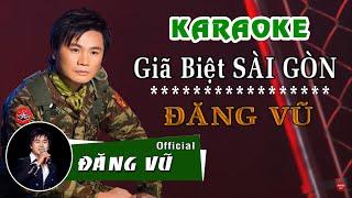 Karaoke Giã Biệt Sài Gòn | Beat gốc Đăng Vũ | Nhạc lính hải ngoại