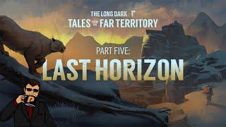 Tales From The Far Territory | Last Horizon | The Long Dark | Day Release Gameplay